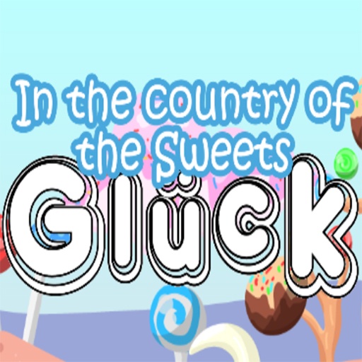 Gluck in the country of the Sweets